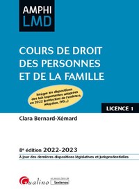 COURS DE DROIT DES PERSONNES ET DE LA FAMILLE - INTEGRE LES DISPOSITIONS DES LOIS IMPORTANTES ADOPTE