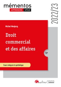 DROIT COMMERCIAL ET DES AFFAIRES - LE COMMERCANT - LES ACTES DE COMMERCE - LE FONDS DE COMMERCE - LE