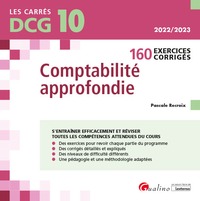 DCG 10 - EXERCICES CORRIGES DE COMPTABILITE APPROFONDIE - 160 EXERCICES CORRIGES POUR REVISER ET S'E