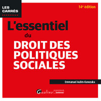 L'essentiel du droit des politiques sociales