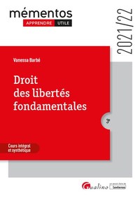 DROIT DES LIBERTES FONDAMENTALES - COURS INTEGRAL ET SYNTHETIQUE