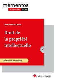 DROIT DE LA PROPRIETE INTELLECTUELLE - OUVRAGE CONFORME AU COURS MAGISTRAL DISPENSE EN AMPHI, A JOUR