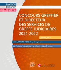 CONCOURS GREFFIER ET DIRECTEUR DES SERVICES DE GREFFE JUDICIAIRES 2021-2022 - POUR S'ENTRAINER ET SE