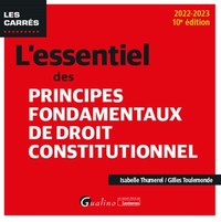 L'ESSENTIEL DES PRINCIPES FONDAMENTAUX DE DROIT CONSTITUTIONNEL