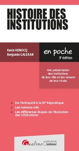 HISTOIRE DES INSTITUTIONS - UNE PRESENTATION DES INSTITUTIONS, DE LEUR ROLE ET LES RAISONS DE LEUR C