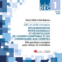 DEC 1 - QRC ET QCM CORRIGEES - REGLEMENTATION PROFESSIONNELLE ET DEONTOLOGIE DE L'EXPERT-COMPTABLE E