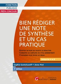 BIEN REDIGER UNE NOTE DE SYNTHESE ET UN CAS PRATIQUE - ADOPTER UN PLAN QUI FACILITE LA REDACTION - C