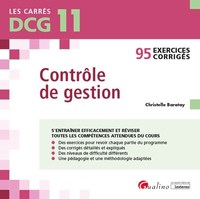 DCG 11 - EXERCICES CORRIGES - CONTROLE DE GESTION - 95 EXERCICES CORRIGES POUR S'ENTRAINER EFFICACEM