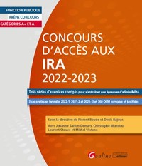 CONCOURS D'ACCES AUX IRA 2022-2023 - TROIS SERIES D'EXERCICES CORRIGES POUR S'ENTRAINER AUX EPREUVES