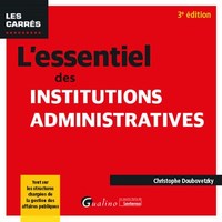 L'ESSENTIEL DES INSTITUTIONS ADMINISTRATIVES