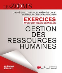 EXERCICES AVEC CORRIGES DETAILLES - GESTION DES RESSOURCES HUMAINES - VERITABLE OUTIL DE TRAVAIL ET