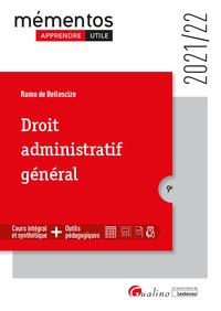 DROIT ADMINISTRATIF GENERAL - UN COURS CLAIR, STRUCTURE ET ACCESSIBLE POUR L'ETUDIANT