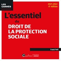 L'essentiel du droit de la protection sociale