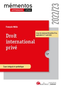 DROIT INTERNATIONAL PRIVE - A JOUR DU REGLEMENT BRUXELLES II TER, APPLICABLE LE 1ER AOUT 2022