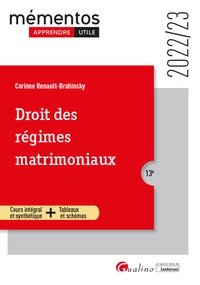 DROIT DES REGIMES MATRIMONIAUX - COURS INTEGRAL ET SYNTHETIQUE - OUTILS PEDAGOGIQUES - INTEGRE LE RE