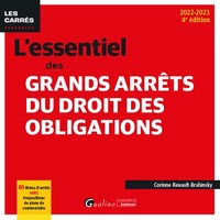 L'ESSENTIEL DES GRANDS ARRETS DU DROIT DES OBLIGATIONS - 80 FICHES D'ARRETS ANALYSES ET COMMENTES EN