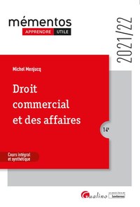 DROIT COMMERCIAL ET DES AFFAIRES - LE COMMERCANT - LES ACTES DE COMMERCE - LE FONDS DE COMMERCE - LE