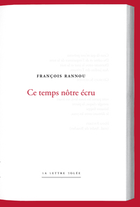 CE TEMPS NOTRE ECRU