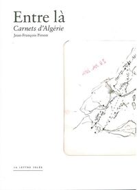 Entre la : Carnets d'Algerie