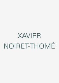 XAVIER NOIRET-THOMAS