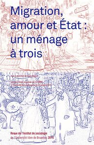 Migration, amour et état : un ménage à trois