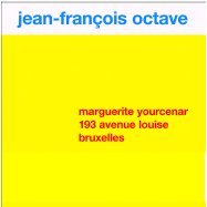 MARGUERITE YOURCENAR - 193 AVENUE LOUISE BRUXELLES