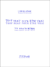 Trop Beau Pour Être Vrai