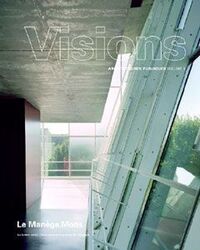 LE MANEGE.MONS - VISIONS - ARCHITECTURES PUBLIQUES VOLUME 6