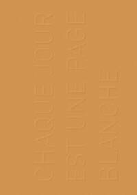 Chaque Jour est une Page Blanche / 2003
