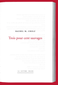 Trois pour cents sauvages