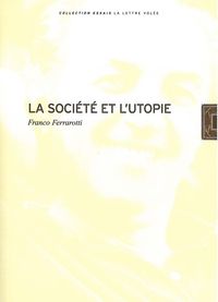 LA SOCIETE ET L'UTOPIE