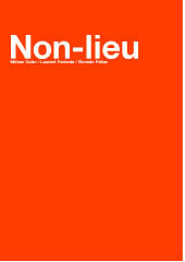 NON LIEU / EXPO LE PLATEAU 2004 - MIRIAM CAHN / LAURENT PARIENTE / R. PELLAS