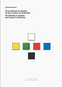 DE LA PEINTURE EN GENERAL ET DE LA COULEUR EN PARTICULI
