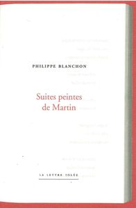 SUITES PEINTES DE MARTIN