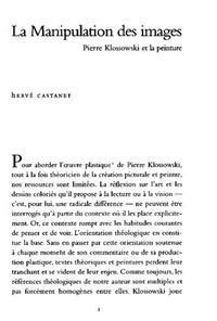LA MANIPULATION DES IMAGES - PIERRE KLOSSOWSKI ET LA PEINTURE