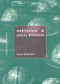 MEDITATIONS ET AUTRES BRIEVETES - PROSES FANTASMATIQUES