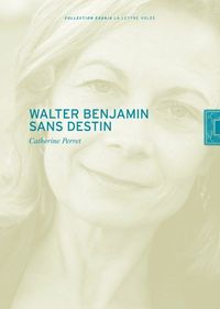 WALTER BENJAMIN SANS DESTIN-