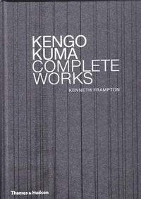 Kengo Kuma Complete Works /anglais