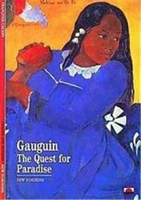 Gauguin The Quest for Paradise (New Horizons) /anglais