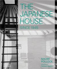 The Japanese House Since 1945 /anglais