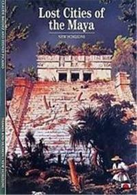 Lost Cities of the Mayas (New Horizons) /anglais