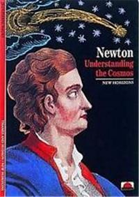 Newton Understanding the Cosmos (New Horizons) /anglais