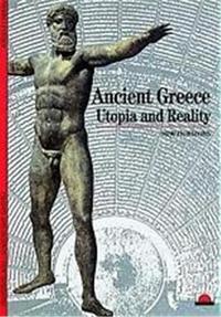 Ancient Greece Utopia and Reality (New Horizons) /anglais