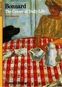 Bonnard The Colour of Daily Life (New Horizons) /anglais