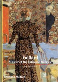 Vuillard Master of the Intimate Interior (New Horizons) /anglais