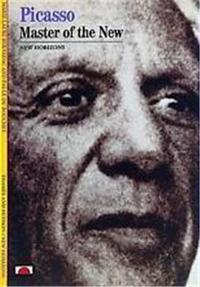 Picasso Master of the New (New Horizons) /anglais