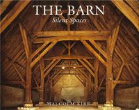 The Barn Silent Spaces /anglais