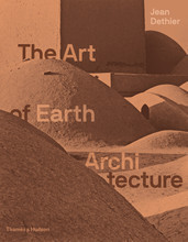 The Art of Earth Architecture /anglais