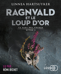 LA SAGA DES VIKINGS - LIVRE 1 RAGNVALD ET LE LOUP D'OR - VOL01