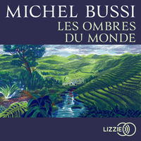 Les Ombres du monde